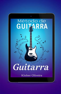 A sleek, modern e-book cover design for 'Método de Guitarra - A técnica na prática' by Kleber Oliveira