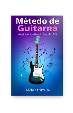 A sleek, modern e-book cover design for 'Método de Guitarra - A técnica na prática' by Kleber Oliveira