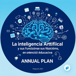An eye-catching cover design for an annual plan titled "La Inteligencia Artificial y sus Funciones en la Orientación Educativa