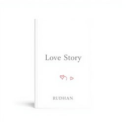 A minimalist book cover design for a love story titled "One Short Love Story in My Life" by Rudhan