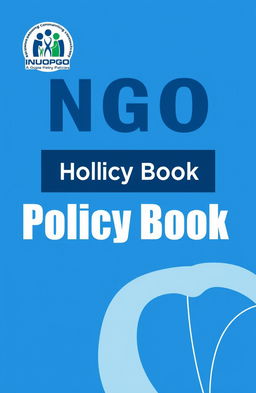 A modern and professional cover page design for an NGO policy book