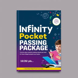 A captivating cover design for a mathematics textbook titled "Infinity Pocket Passing Package" targeted at 10th-grade students preparing for their exams