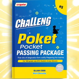 An eye-catching cover design for a mathematics textbook titled "Challenge Pocket Passing Package" specifically designed for 10th-grade students preparing for exams