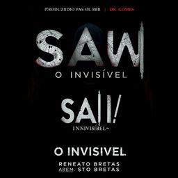 A chilling movie poster for 'Saw - O Invisível', showcasing the dark and suspenseful atmosphere typical of the Saw franchise