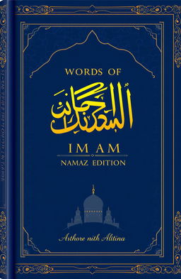 A beautifully designed book cover for a religious book titled 'WORDS OF IMAM', specifically the 'NAMAZ EDITION'
