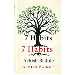 A symbolic book cover featuring a large, intricate tree with seven prominent branches, each branch representing one of the habits