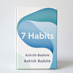 An abstract book cover featuring flowing organic shapes in calming tones of blue, green, and white, beautifully intertwining to symbolize balance and self-discovery
