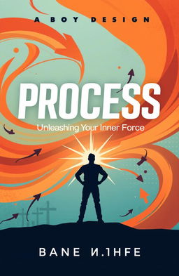 An artistic book cover design for 'PROCESS: Unleashing Your Inner Force'