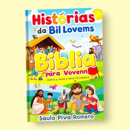 A colorful and engaging book cover designed for a children's and young adult book titled 'Histórias da Bíblia para Jovens: CONTOS do Velho e Novo Testamento' by Saulo Piva Romero