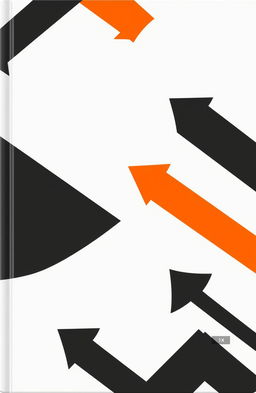 A minimalist design featuring a white cover with bold black and orange arrows arranged dynamically to indicate movement