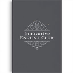 An elegant A5 landscape notebook cover design for 'Innovative English Club', featuring a timeless and gender-neutral aesthetic