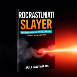 An e-book cover for *"Procrastination Slayer: Membunuh Malas Sebelum Membunuh Karirmu" by Juliansyah DS*, designed to convey a sense of urgency and empowerment, appealing to readers seeking motivation and productivity
