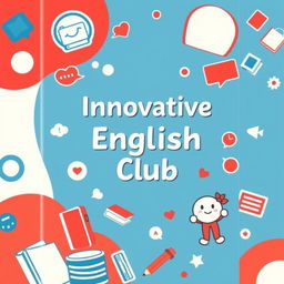 An engaging notebook cover design for the Innovative English Club featuring a colorful animated cartoon theme