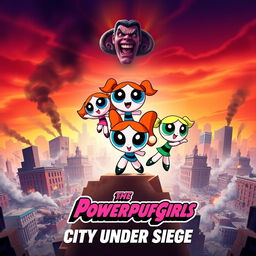 A vibrant movie poster for a film featuring the Powerpuff Girls, showcasing them in action against a backdrop of a city devastated by the villainous Mojo Jojo