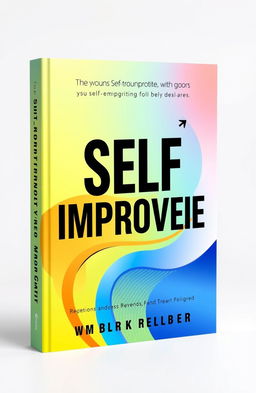 A modern book cover design focused on self-improvement, featuring abstract imagery that symbolizes personal growth and transformation
