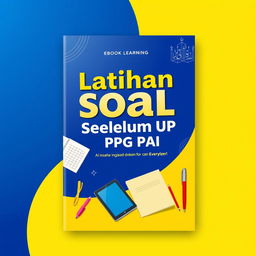 An eye-catching eBook cover design for 'Latihan Soal Sebelum UP PPG PAI'