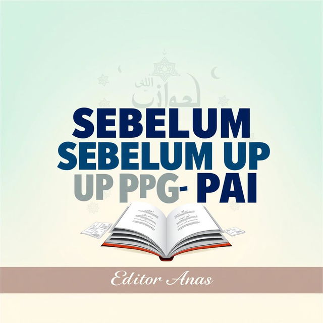 An attractive eBook cover design for 'Latihan Soal Sebelum UP PPG PAI' edited by Anas