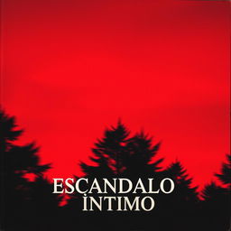 The cover of a movie titled 'Escândalo Íntimo', featuring a striking red sky in the background