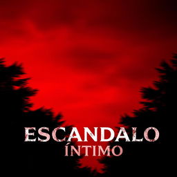 The cover of a movie titled 'Escândalo Íntimo', featuring a striking red sky in the background