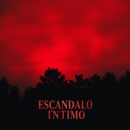 The cover of a movie titled 'Escândalo Íntimo', featuring a striking red sky in the background