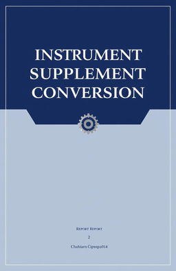 Cover design for a report on 'Instrument Supplement Conversion'