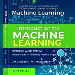 A visually engaging cover for the book titled 'Introduction to Machine Learning', authored by M