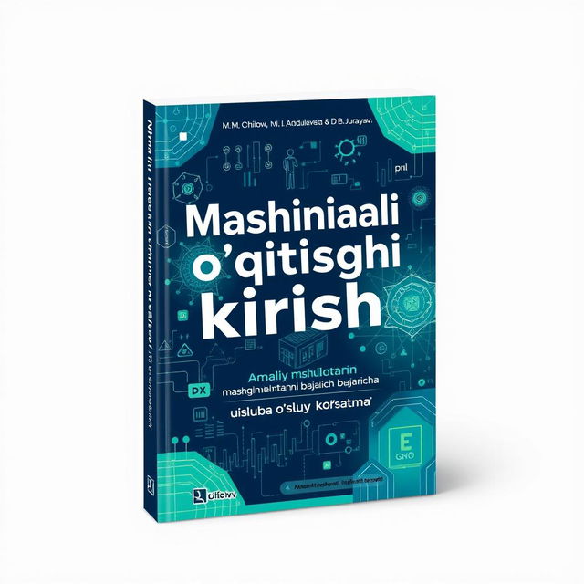 A visually engaging cover for the book titled 'Mashinali o'qitishga kirish', authored by M