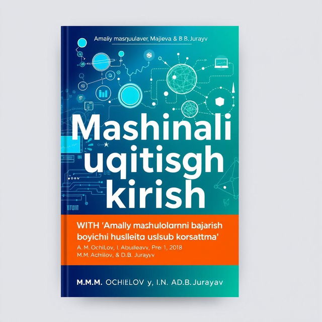 A visually engaging cover for the book titled 'Mashinali uqitishga kirish', authored by M