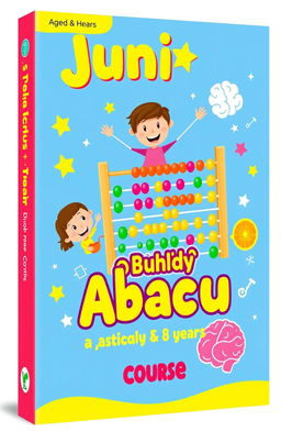 A vibrant and playful book cover illustration for a children's abacus course titled 'Junior Abacus & Brain Development Course'