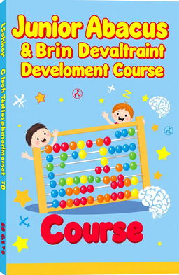 A vibrant and playful book cover illustration for a children's abacus course titled 'Junior Abacus & Brain Development Course'