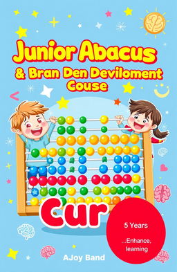 A vibrant and playful book cover illustration for a children's abacus course titled 'Junior Abacus & Brain Development Course'