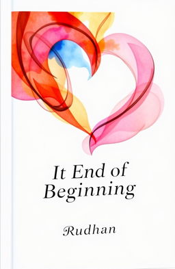 A simple yet enchanting book cover for a book titled "It End of Beginning"