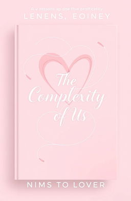 A romantic comedy book cover titled 'The Complexity Of Us'