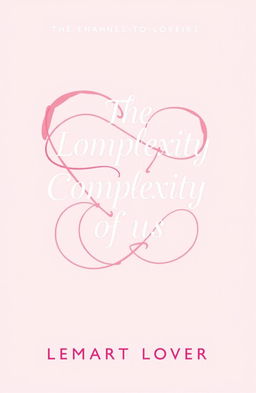 A romantic comedy book cover titled 'The Complexity Of Us'
