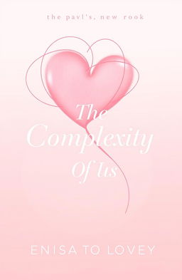 A romantic comedy book cover titled 'The Complexity Of Us'