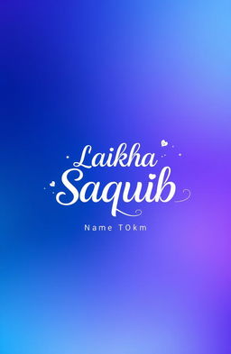 A personalized name cover design featuring the names "Laikha" and "Saquib" elegantly intertwined