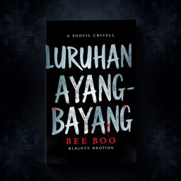 Book cover design for a novel titled 'Luruhan Bayang-Bayang' by author BeeBoo