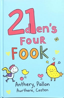 A playful and colorful cover for a children's book featuring bright colors and fun illustrations