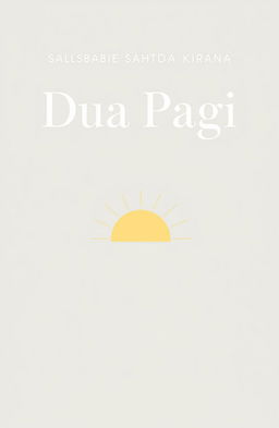 A minimalist novel cover for 'Dua Pagi' featuring Salsabila Sahda Kirana's name prominently displayed