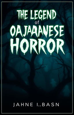 A spooky and eerie book cover titled 'THE LEGEND OF JAPANESE HORROR'