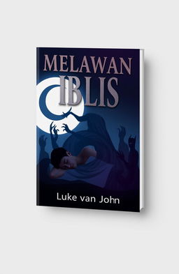 An A5 book cover design for 'Melawan Iblis' by Luke van John