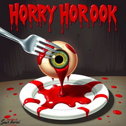 A campy horror book cover featuring a grotesque scene with a large, realistic eyeball speared on a shiny fork, sitting atop a blood-soaked white plate