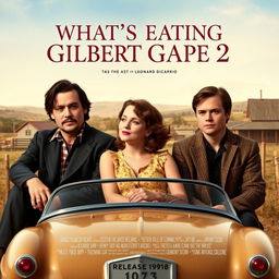 A movie poster for the sequel "What’s Eating Gilbert Grape 2", featuring a realistic design inspired by the original film poster