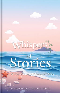 A whimsical book cover titled 'Whispers of Stories: A Collection of Lives and Tales'