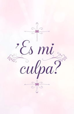 A beautifully designed text-based artwork featuring the phrase "¿Es mi culpa?" in an elegant cursive font