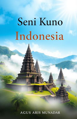 Book cover for "Seni Kuno Indonesia" written by Agus Aris Munandar