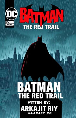 A comic book cover for 'Batman: The Red Trail' featuring a silhouette of Batman standing on a rooftop against a dark, stormy sky