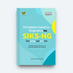 Cover buku laporan bertema 'Peningkatan Kapasitas Pengelola SIKS-NG Daerah Tahun 2024'