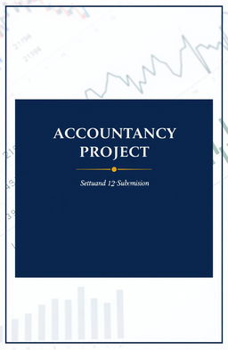 A professional and elegant cover page for an accountancy project, featuring a subtle background texture of financial graphs and charts