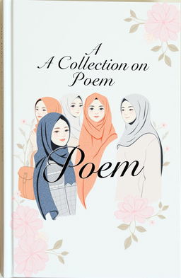 An aesthetically pleasing book cover for a poetry collection titled 'A Collection of Poem 04SIGP001'